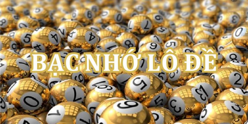 Các loại bạc nhớ phổ biến và ứng dụng trong chơi lô đề