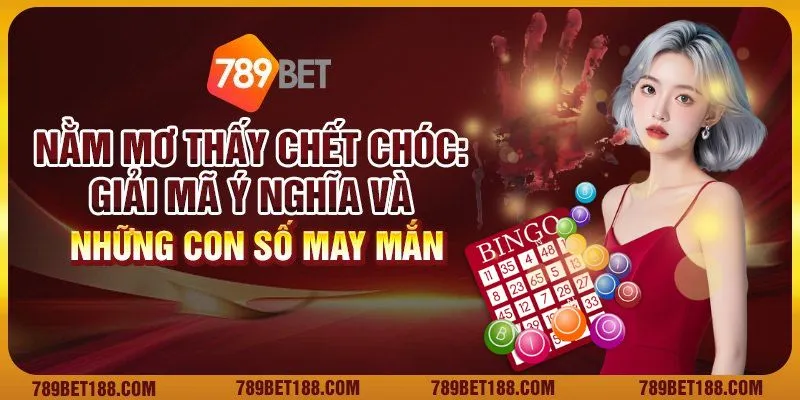 Nằm mơ thấy chết chóc
