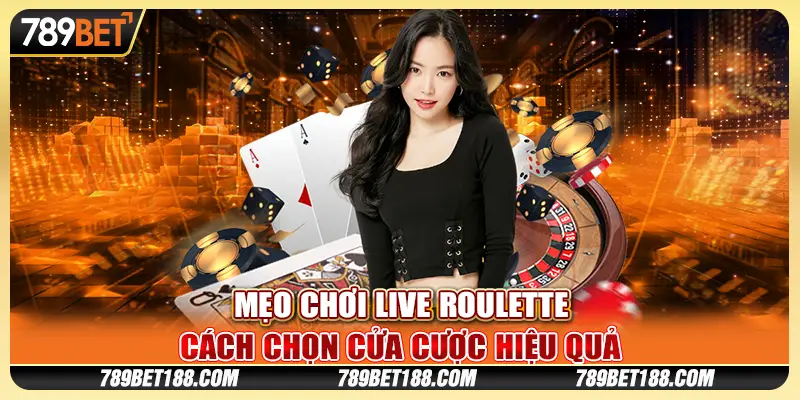 mẹo chơi Live Roulette