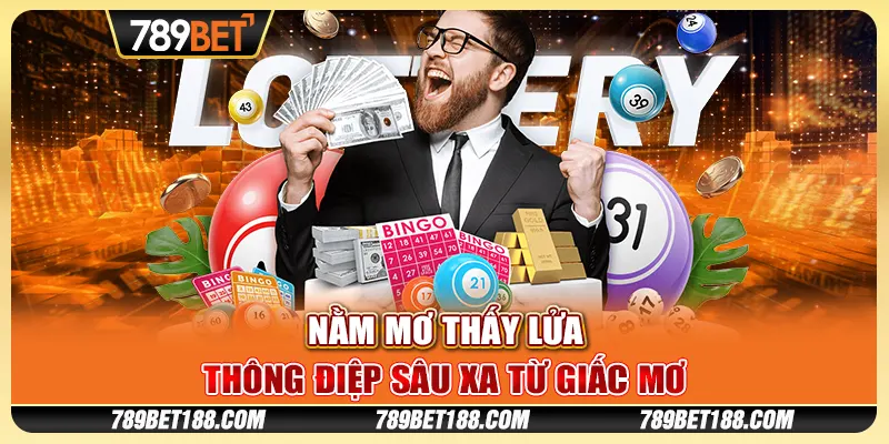 Nằm mơ thấy lửa - Thông điệp sâu xa từ giấc mơ