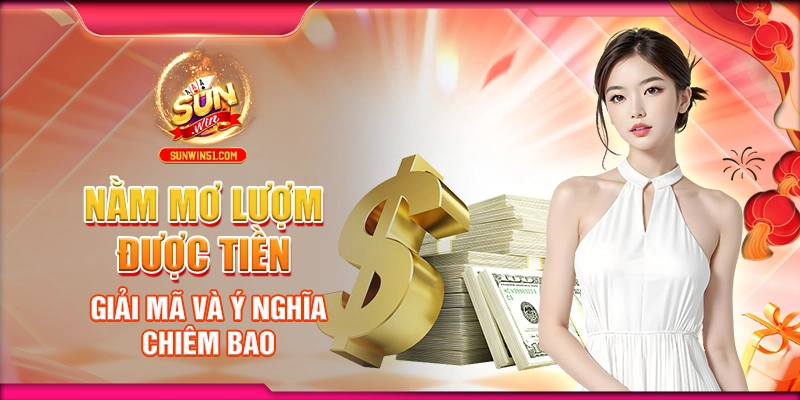 nam-mo-luom-duoc-tien-giai-ma-va-y-nghia-chiem-bao