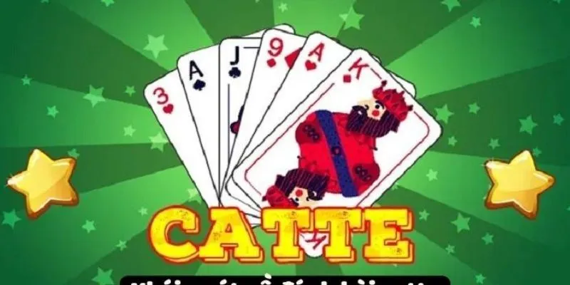 Luật chơi cơ bản trong catte 