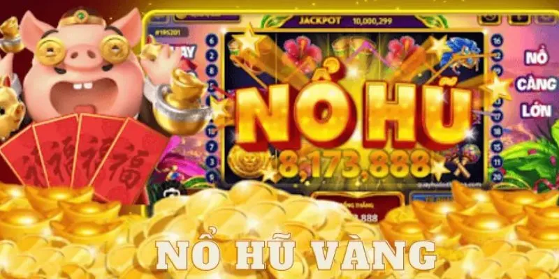 Các thủ thuật săn hũ lớn cho dân chuyên 